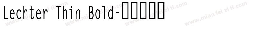 Lechter Thin Bold字体转换